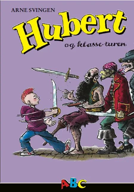 Hubert og klasseturen af Jon Ranheimsæter