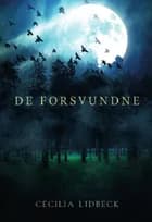 De forsvundne af Cecilia Lidbeck
