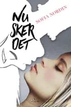 Nu sker det af Sofia Nordin