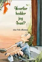 Hvorfor hedder jeg Ivan af Anne Sofie Allermann