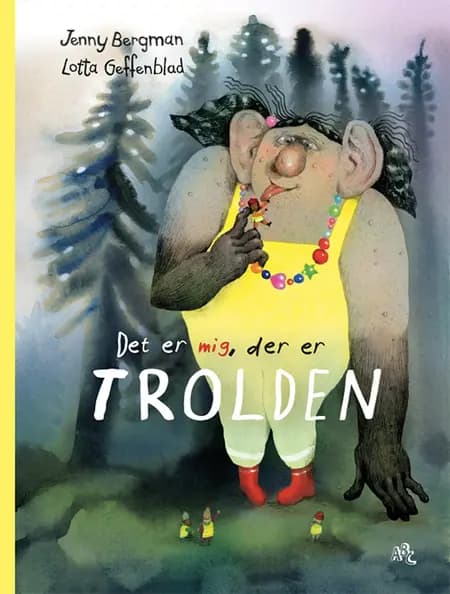 Det er mig, der er trolden af Jenny Bergman