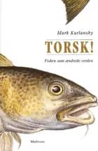 Torsk!