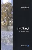 Livsfilosofi af Arne Næss