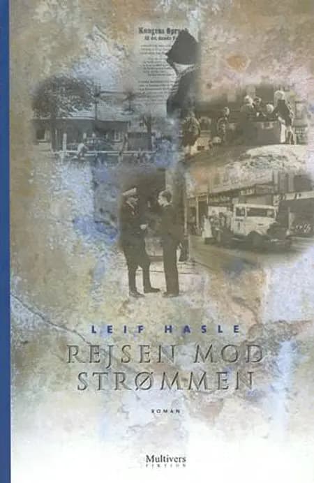 Rejsen mod strømmen af Leif Hasle