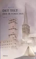 Det telt der er vores hus