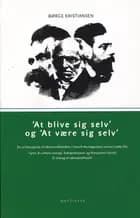 At blive sig selv og at være sig selv