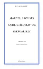 Marcel Prousts kærlighedsliv og seksualitet