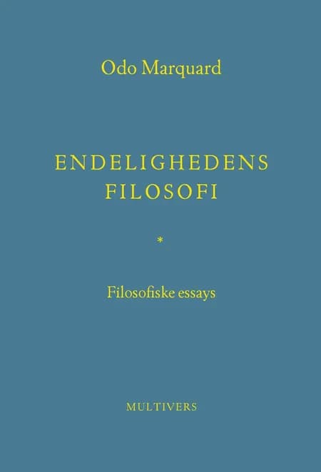 Endelighedens filosofi af Odo Marquard
