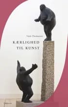 Kærlighed til kunst af Niels Thomassen