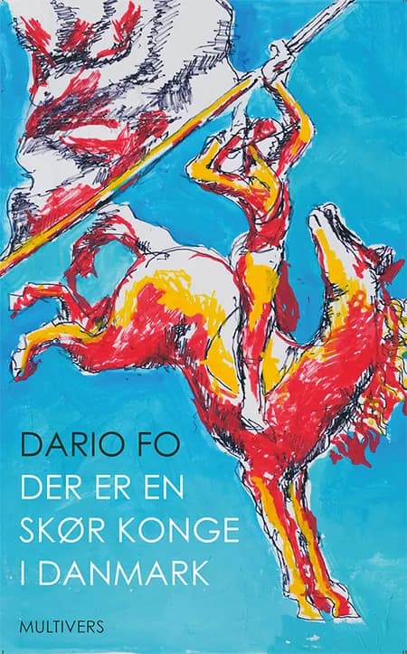 Der er en skør konge i Danmark af Dario Fo