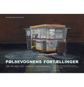 Pølsevognens fortællinger af Anna-Kaya Frello