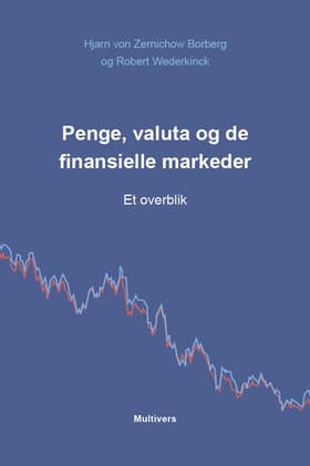Penge, valuta og de finansielle markeder af Hjarn von Zernichow Borberg