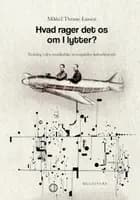 Hvad rager det os om I lytter? af Mikkel Thrane Lassen