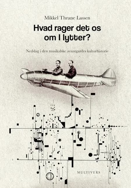 Hvad rager det os om I lytter? af Mikkel Thrane Lassen