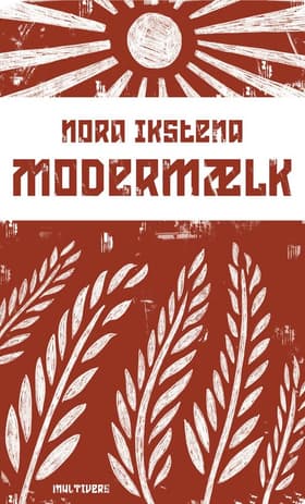 Modermælk af Nora Ikstena