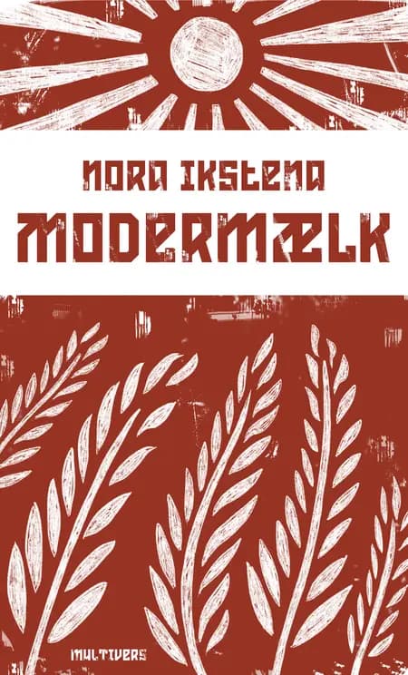 Modermælk af Nora Ikstena
