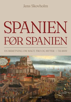 Spanien før Spanien af Jens Skovholm