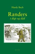 Randers i digt og dåd af Hardy Bach