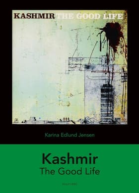 Kashmir: The Good Life af Henrik Marstal