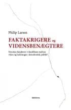 Faktakrigere og vidensbenægtere af Philip Larsen