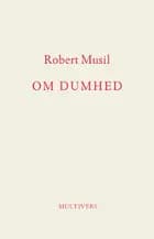 Om dumhed af Robert Musil