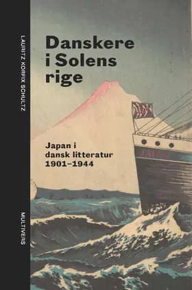 Danskere i Solens rige af Lauritz Korfix Schultz