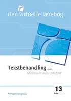 Tekstbehandling, udvidet - Microsoft Word 2002/XP af Lone Riemer Henningsen og Lone Riemer