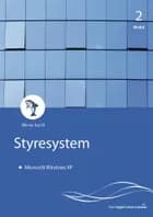 Pc'en og dens styresystem - Microsoft Windows XP af Lone Riemer Henningsen