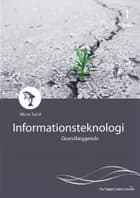 Grundlæggende informationsteknologi af Palle Bruselius og Lone Riemer