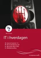 Microsoft Office 2003, IT i hverdagen af Lone Riemer og Peter Jessen