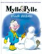 Mylle Pylle bygger snemand