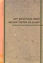 Det magtfulde møde mellem system og klient af .