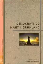 Demokrati og magt i Grønland