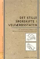 Det stille sporskifte i velfærdsstaten