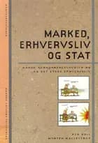 Marked, erhvervsliv og stat