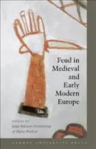 Feud in Medieval and Early Modern Europe
