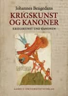 Johannes Bengedans´ bøssemester- og krigsbog om krigskunst og kanoner af Johannes Bengedans