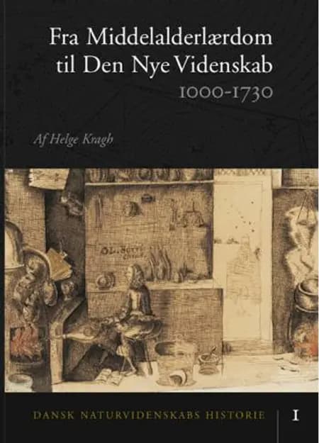 Fra middelalderlærdom til den nye videnskab af Helge Kragh