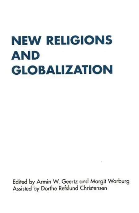 New religions and globalization af Armin W. Geertz