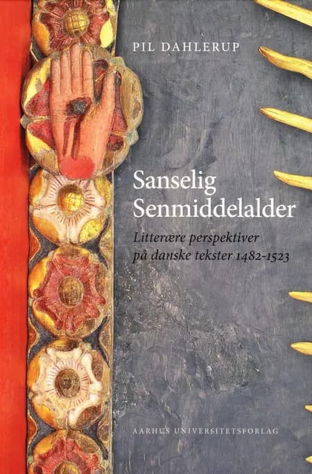 Sanselig senmiddelalder af Pil Dahlerup
