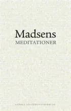 Madsens meditationer af Lars Green Dall