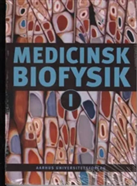 Medicinsk biofysik af .
