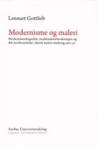 Modernisme og maleri af Lennart Gottlieb