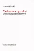 Modernisme og maleri af Lennart Gottlieb
