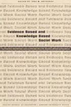 Evidence Based and Knowledge Based Social Work