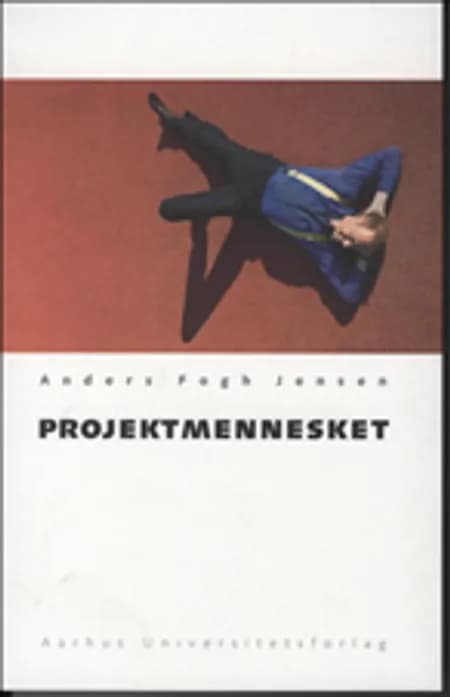 Projektmennesket af Anders Fogh Jensen