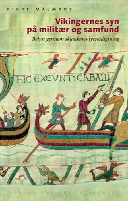 Vikingernes syn på militær og samfund af Rikke Malmros
