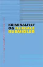 Kriminalitet og illegale rusmidler 
