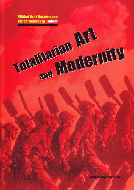 Totalitarian Art and Modernity af undefined