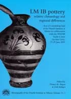 LM IB pottery - relative chronology and regional differences